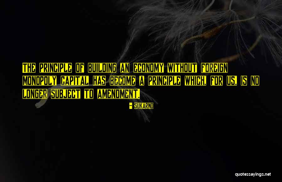 Us Economy Quotes By Sukarno Us Economy Quotes By Sukarno