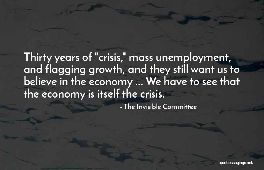 Us Economy Quotes By The Invisible Committee Us Economy Quotes By The Invisible Committee
