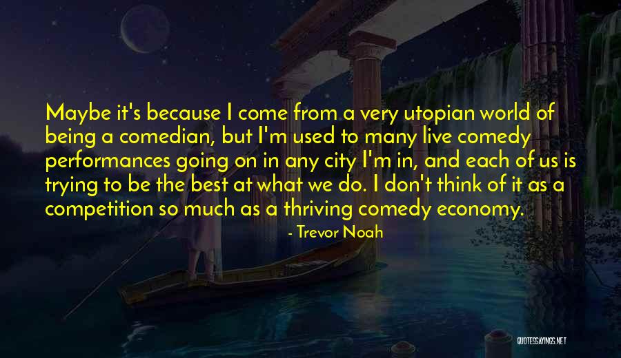 Us Economy Quotes By Trevor Noah