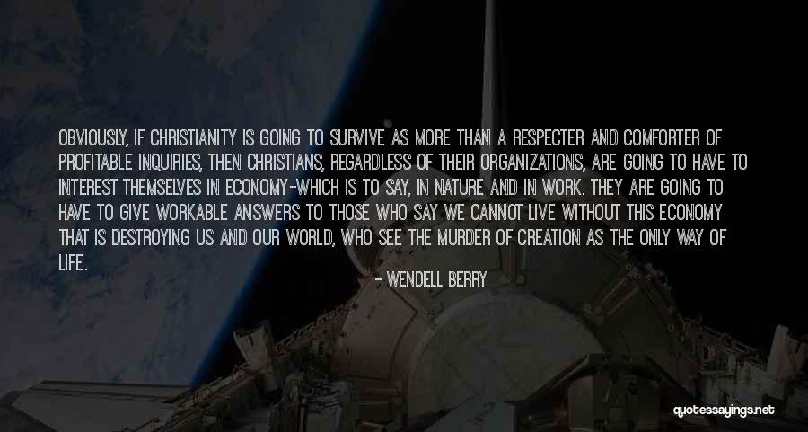 Us Economy Quotes By Wendell Berry Us Economy Quotes By Wendell Berry