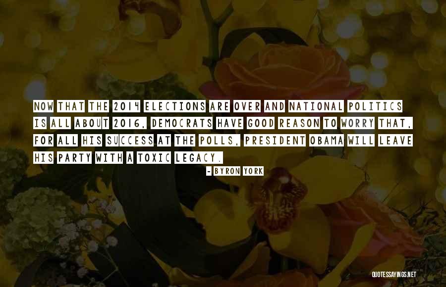 Us Elections 2016 Quotes By Byron York Us Elections 2016 Quotes By Byron York