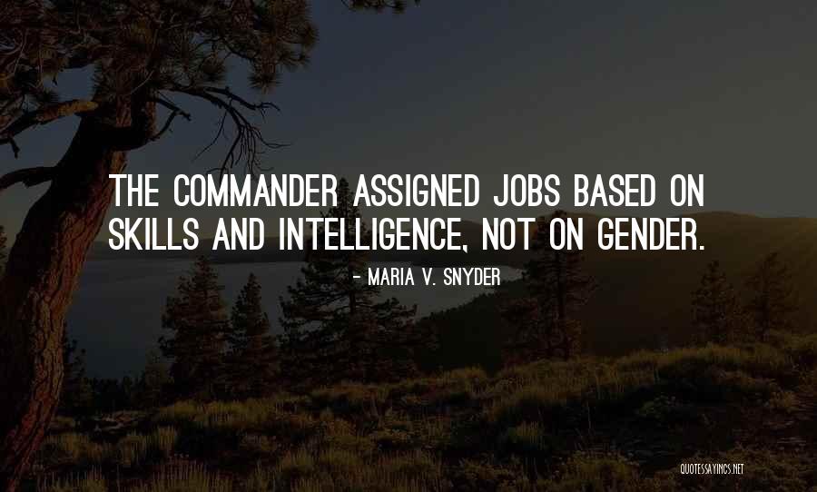 Us Employers Hired Quotes By Maria V. Snyder Us Employers Hired Quotes By Maria V. Snyder