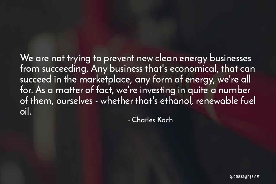 Us Ethanol Quotes By Charles Koch Us Ethanol Quotes By Charles Koch