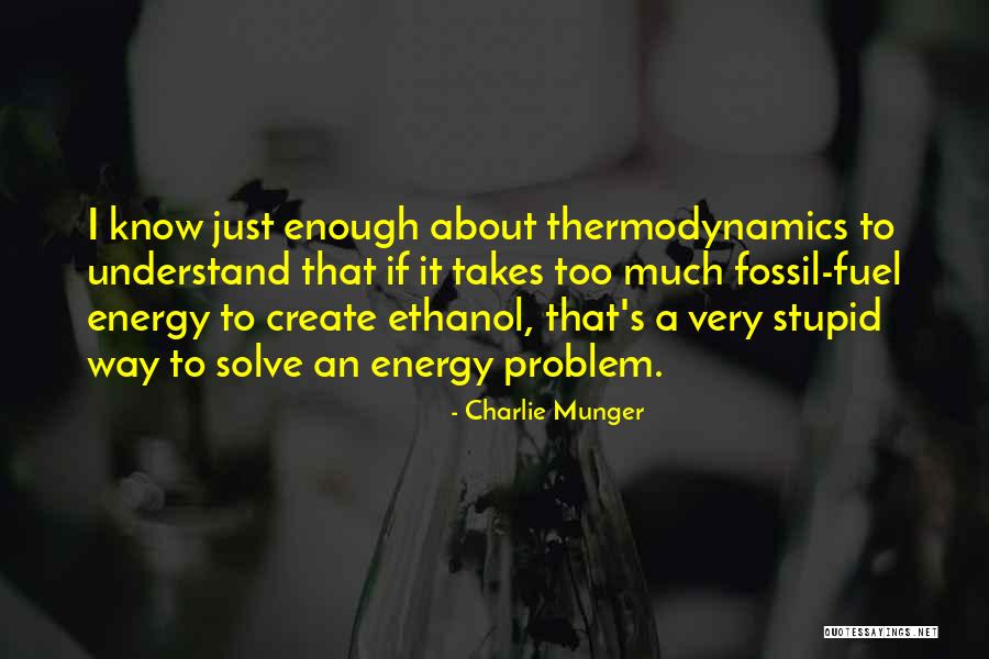 Us Ethanol Quotes By Charlie Munger Us Ethanol Quotes By Charlie Munger