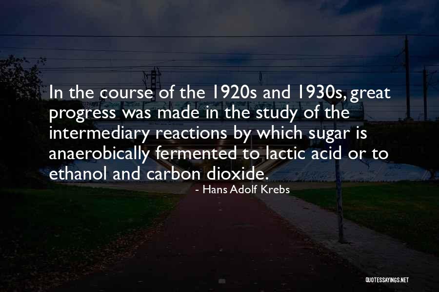 Us Ethanol Quotes By Hans Adolf Krebs Us Ethanol Quotes By Hans Adolf Krebs