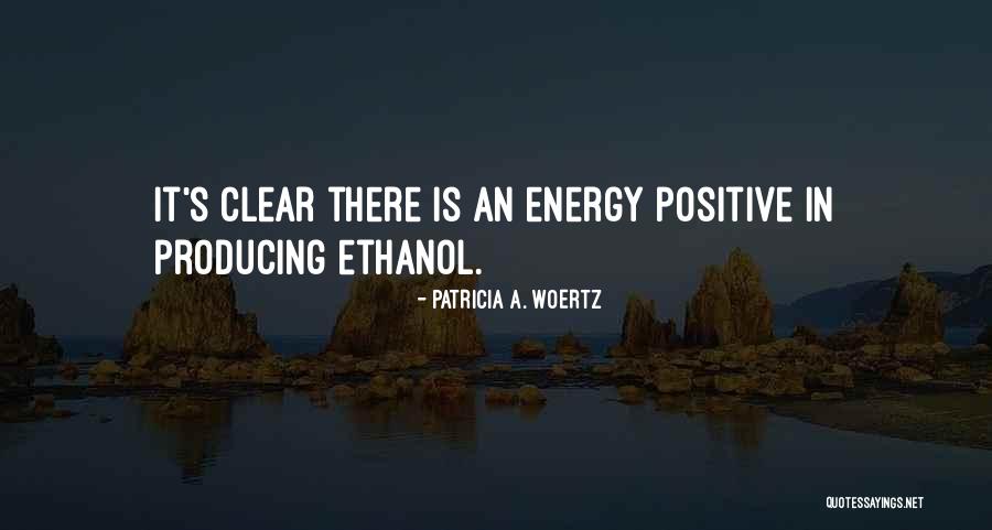 Us Ethanol Quotes By Patricia A. Woertz Us Ethanol Quotes By Patricia A. Woertz