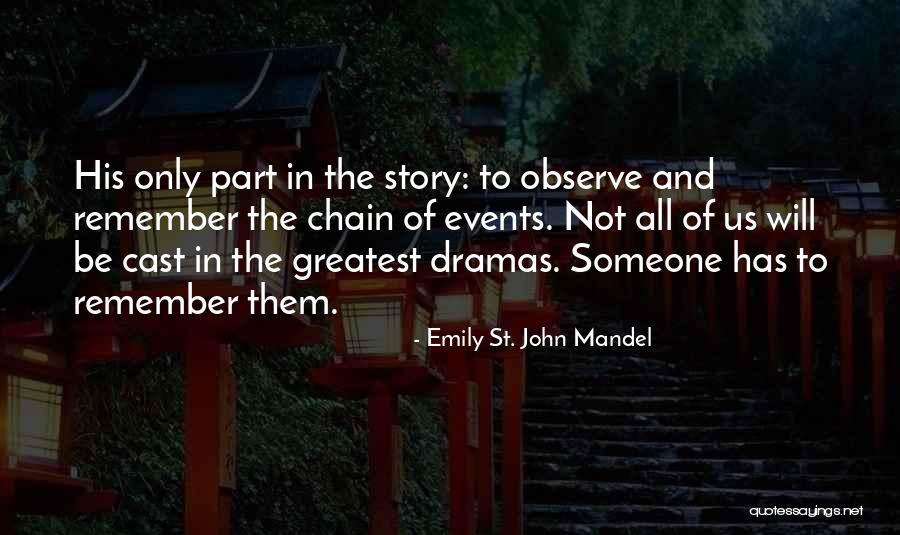 Us Events Quotes By Emily St. John Mandel Us Events Quotes By Emily St. John Mandel