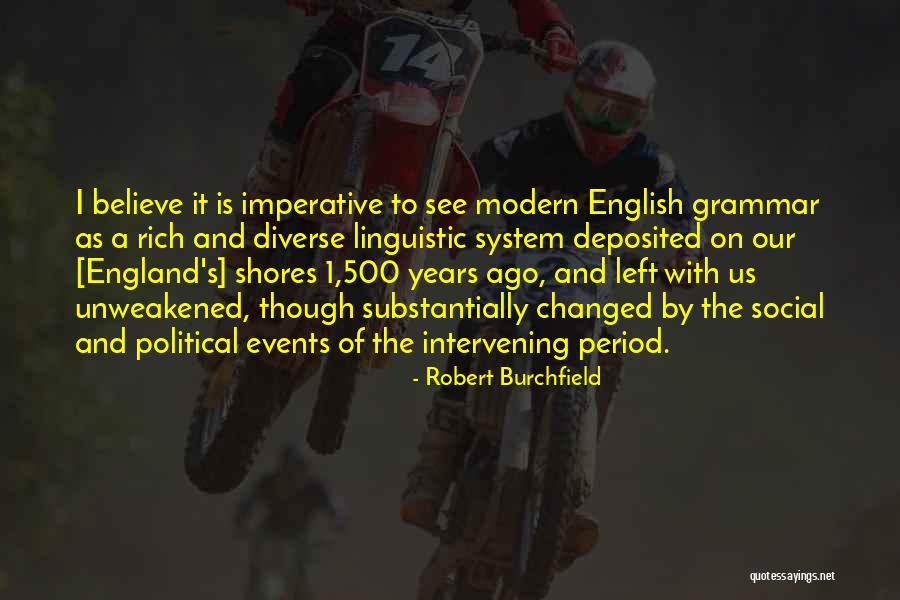 Us Events Quotes By Robert Burchfield Us Events Quotes By Robert Burchfield