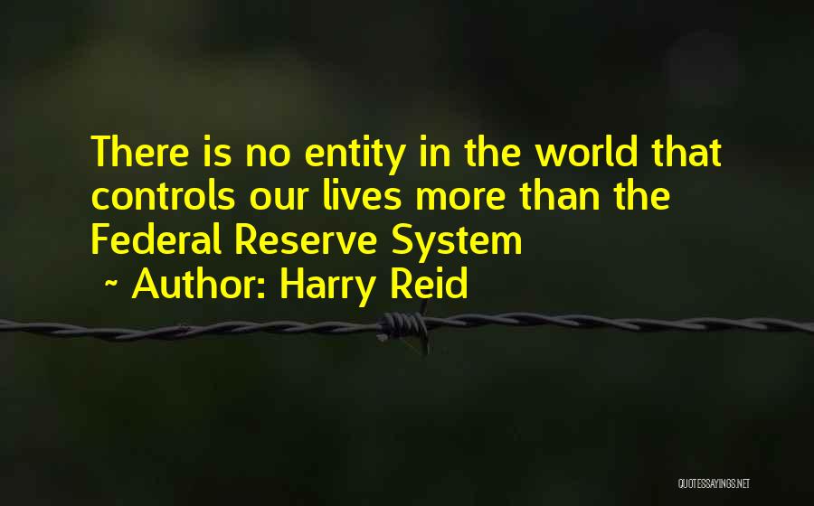 Us Federal Reserve Quotes By Harry Reid