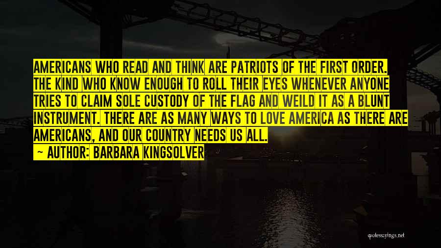 Us Flag Quotes By Barbara Kingsolver
