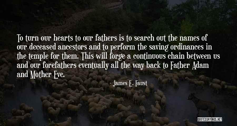 Us Forefathers Quotes By James E. Faust