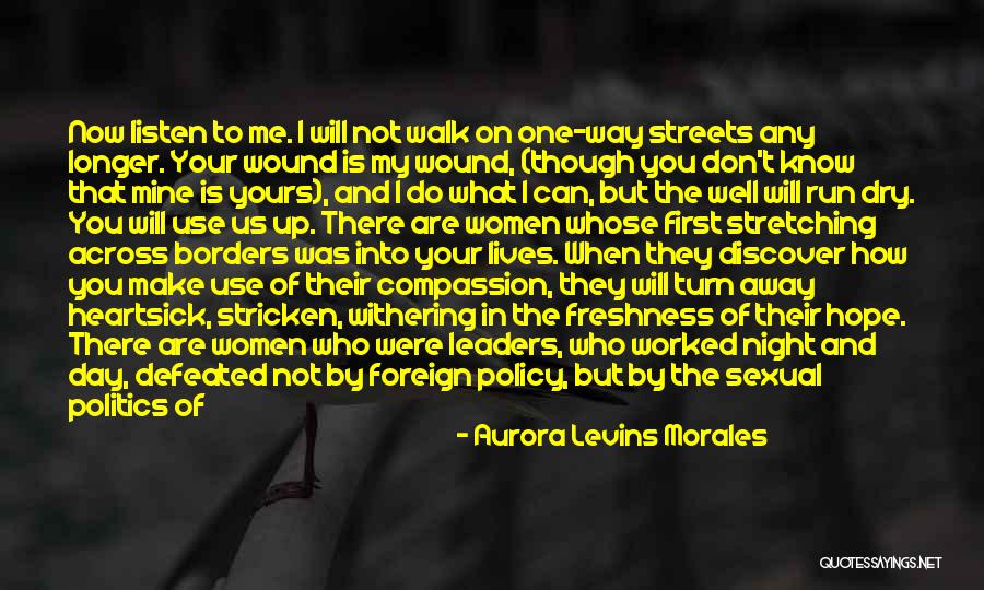 Us Foreign Policy Quotes By Aurora Levins Morales