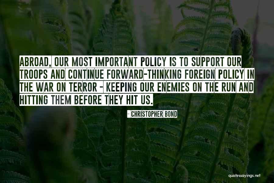 Us Foreign Policy Quotes By Christopher Bond Us Foreign Policy Quotes By Christopher Bond