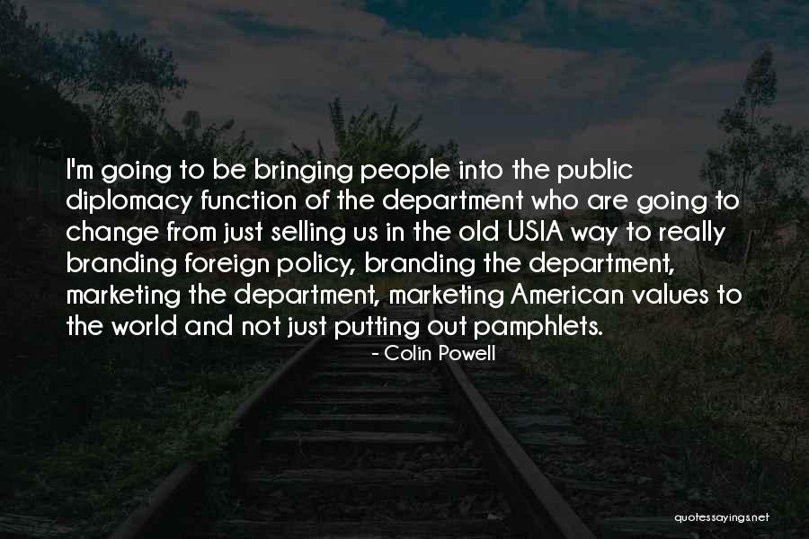 Us Foreign Policy Quotes By Colin Powell Us Foreign Policy Quotes By Colin Powell