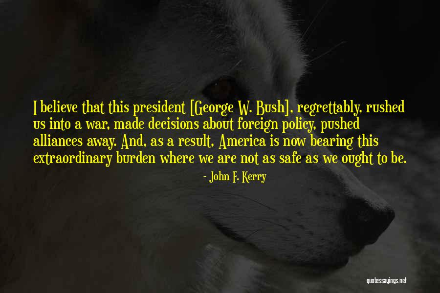 Us Foreign Policy Quotes By John F. Kerry