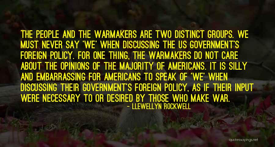 Us Foreign Policy Quotes By Llewellyn Rockwell Us Foreign Policy Quotes By Llewellyn Rockwell