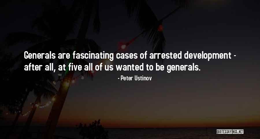 Us Generals Quotes By Peter Ustinov