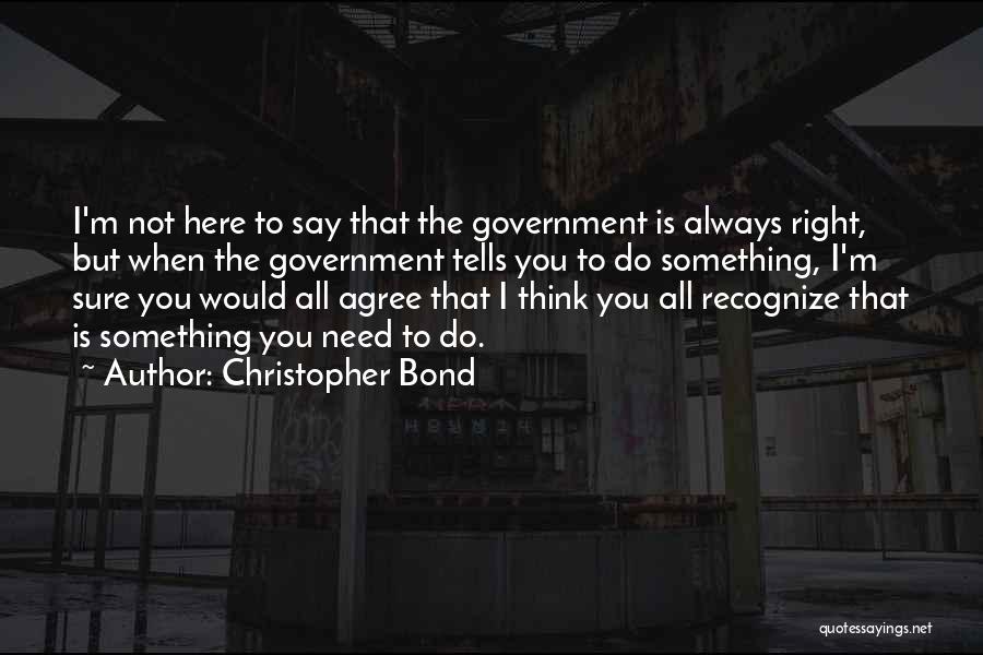 Us Government Bond Quotes By Christopher Bond