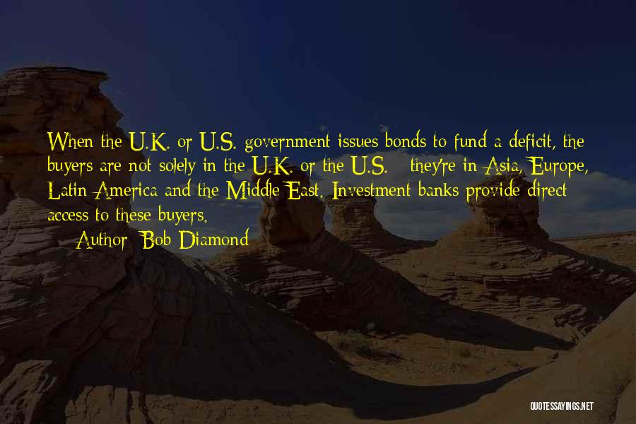 Us Government Bonds Quotes By Bob Diamond