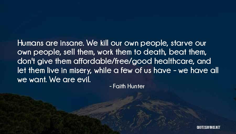 Us Healthcare Quotes By Faith Hunter Us Healthcare Quotes By Faith Hunter