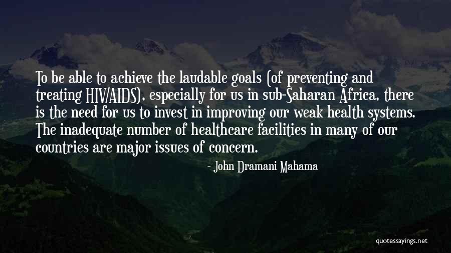Us Healthcare Quotes By John Dramani Mahama Us Healthcare Quotes By John Dramani Mahama