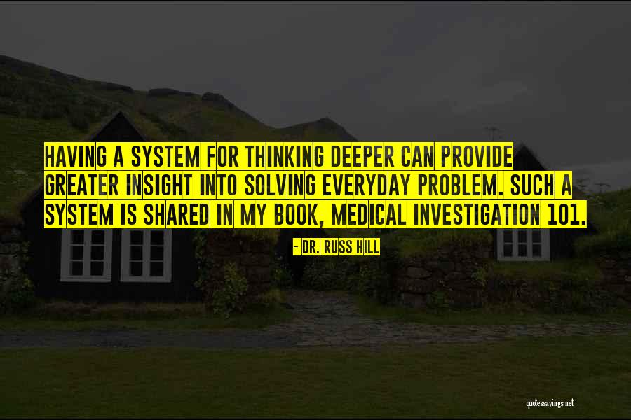 Us Healthcare System Quotes By Dr. Russ Hill Us Healthcare System Quotes By Dr. Russ Hill