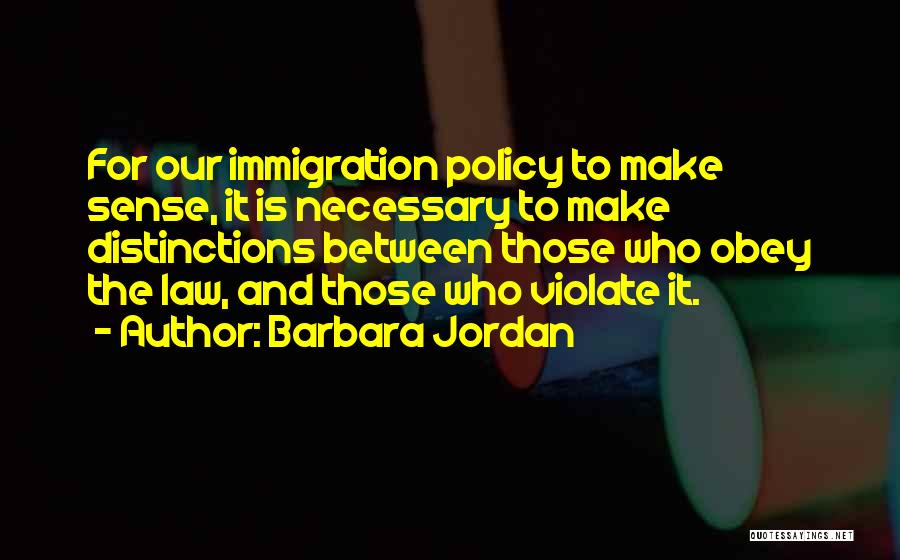 Us Immigration Policy Quotes By Barbara Jordan