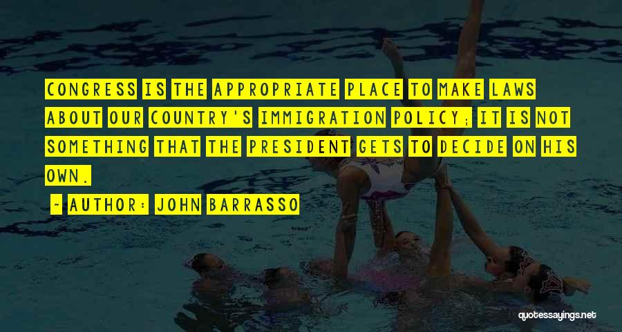 Us Immigration Policy Quotes By John Barrasso