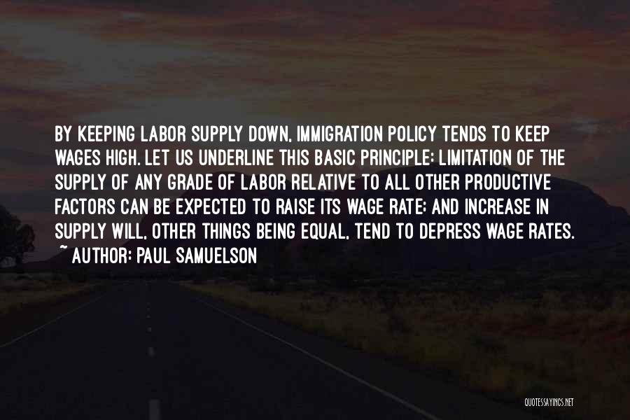 Us Immigration Policy Quotes By Paul Samuelson