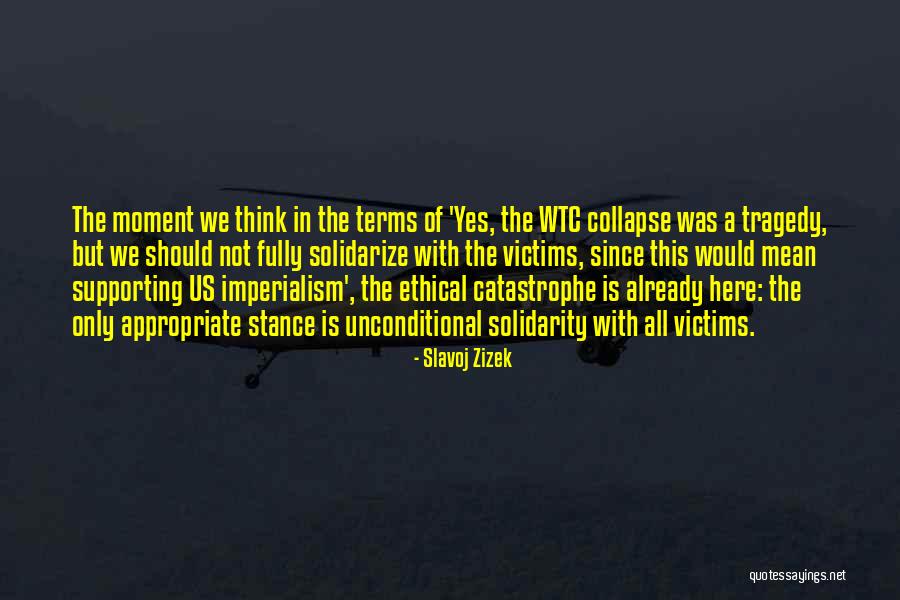 Us Imperialism Quotes By Slavoj Zizek Us Imperialism Quotes By Slavoj Zizek