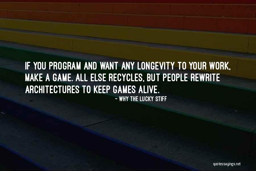 Us Longevity Quotes By Why The Lucky Stiff Us Longevity Quotes By Why The Lucky Stiff