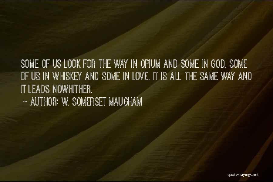 Us Love Quotes By W. Somerset Maugham
