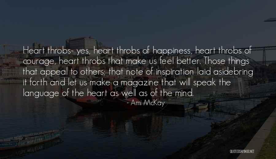Us Magazine Quotes By Ami McKay Us Magazine Quotes By Ami McKay
