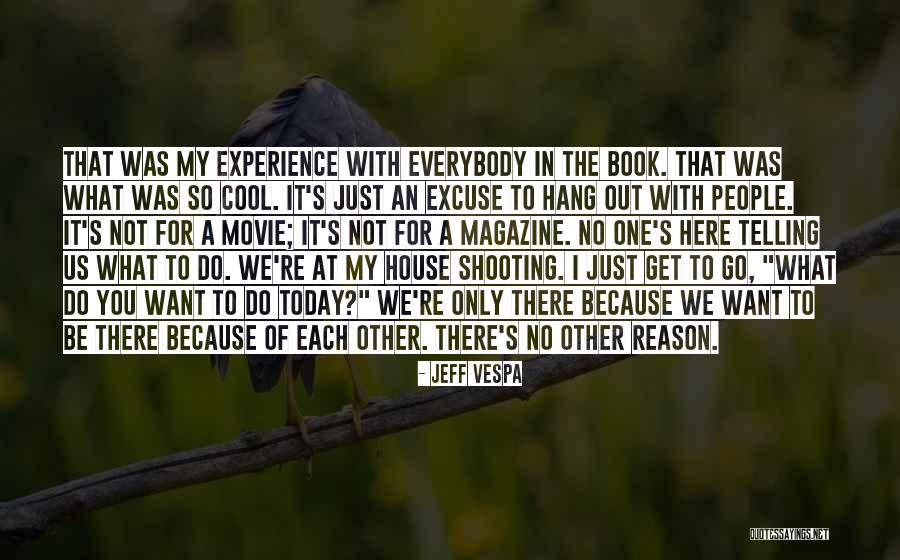 Us Magazine Quotes By Jeff Vespa Us Magazine Quotes By Jeff Vespa