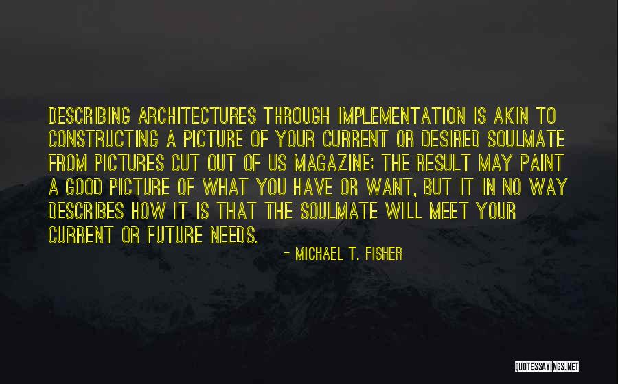 Us Magazine Quotes By Michael T. Fisher Us Magazine Quotes By Michael T. Fisher