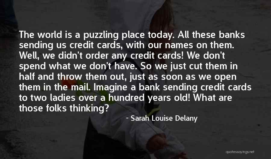 Us Mail Quotes By Sarah Louise Delany Us Mail Quotes By Sarah Louise Delany