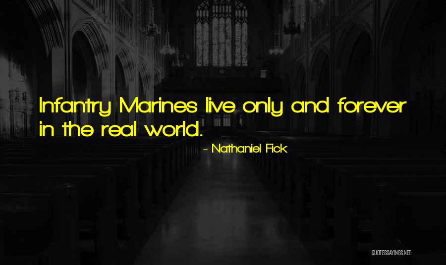 Us Marines Infantry Quotes By Nathaniel Fick Us Marines Infantry Quotes By Nathaniel Fick
