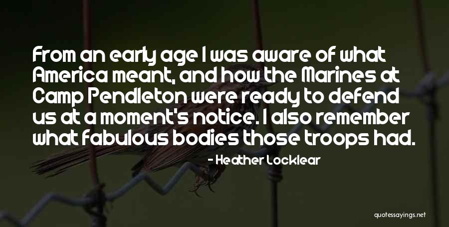 Us Marines Quotes By Heather Locklear Us Marines Quotes By Heather Locklear