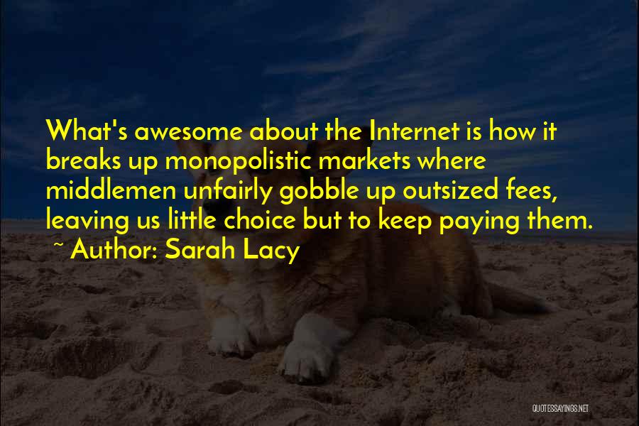 Us Markets Quotes By Sarah Lacy