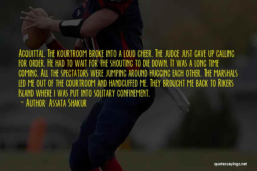 Us Marshals Quotes By Assata Shakur