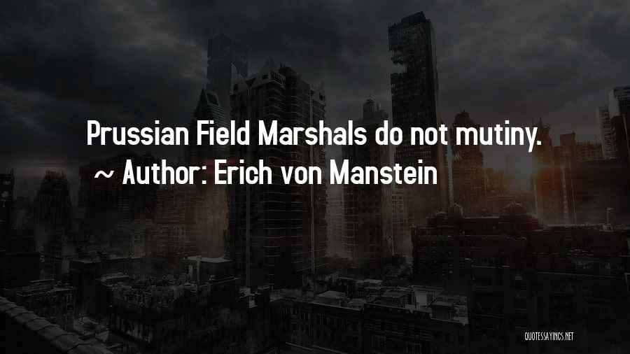 Us Marshals Quotes By Erich Von Manstein
