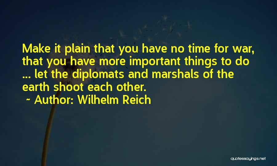 Us Marshals Quotes By Wilhelm Reich