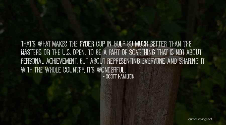 Us Masters Golf Quotes By Scott Hamilton Us Masters Golf Quotes By Scott Hamilton