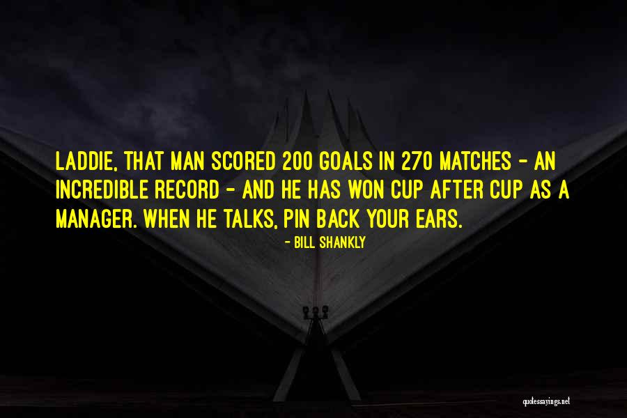 Us Men's Soccer Quotes By Bill Shankly