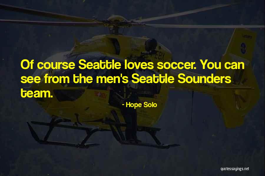 Us Men's Soccer Quotes By Hope Solo