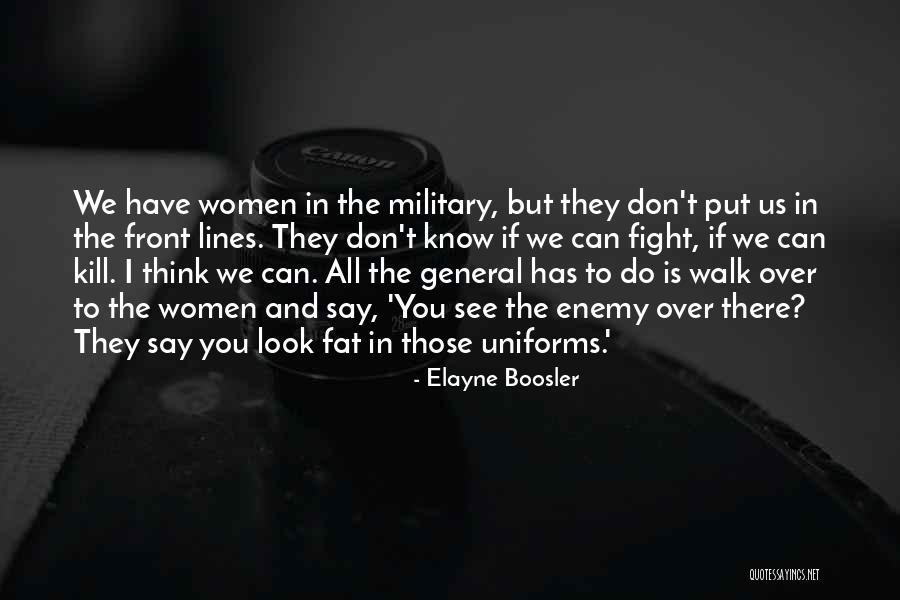 Us Military General Quotes By Elayne Boosler