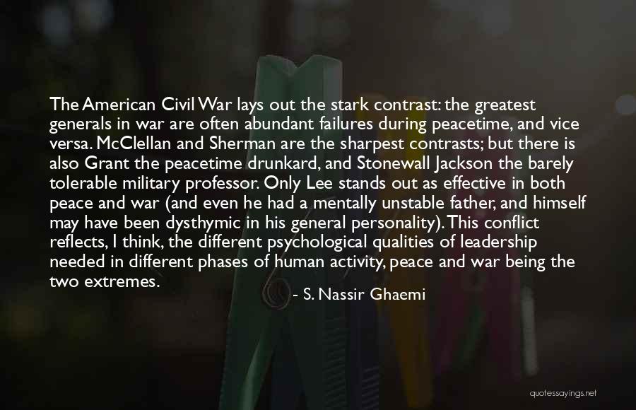 Us Military General Quotes By S. Nassir Ghaemi