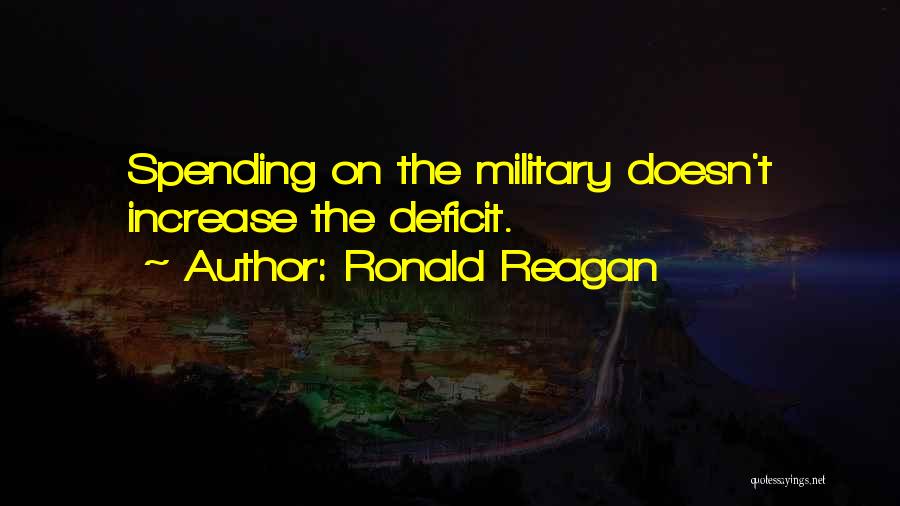 Us Military Spending Quotes By Ronald Reagan