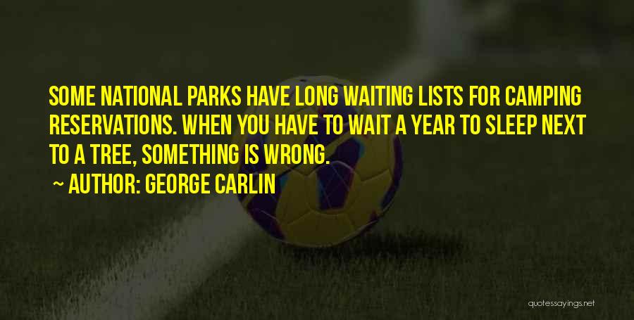 Us National Parks Quotes By George Carlin