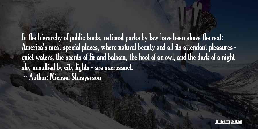 Us National Parks Quotes By Michael Shnayerson